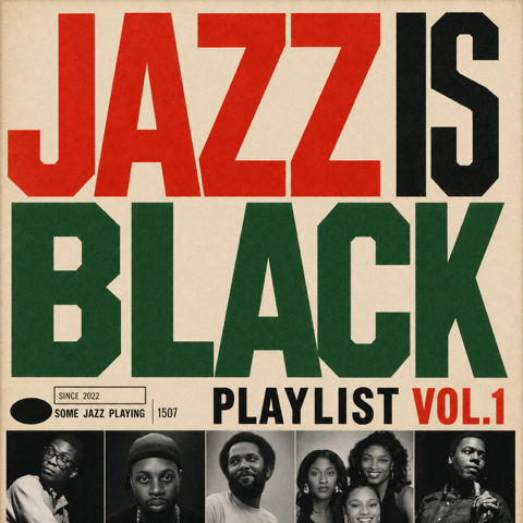Jazz Is Black Playlist Vol.1